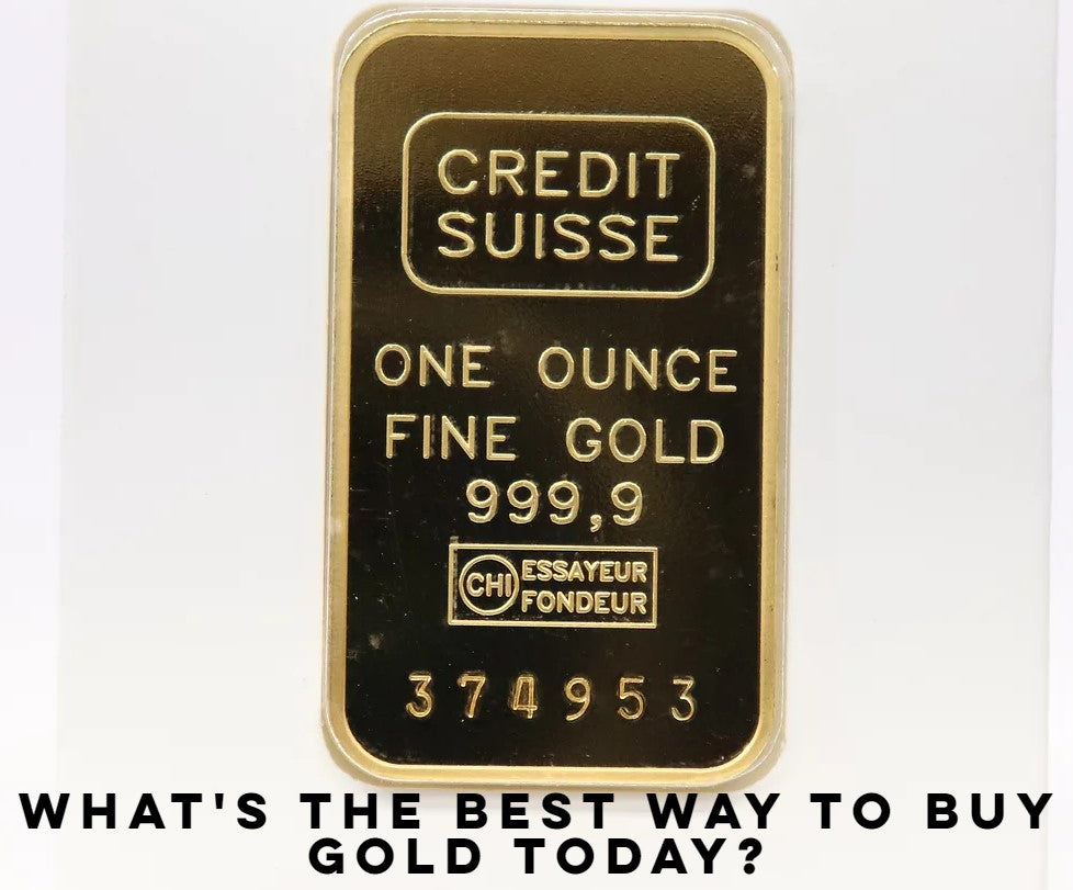 What's the best way to buy Gold today?