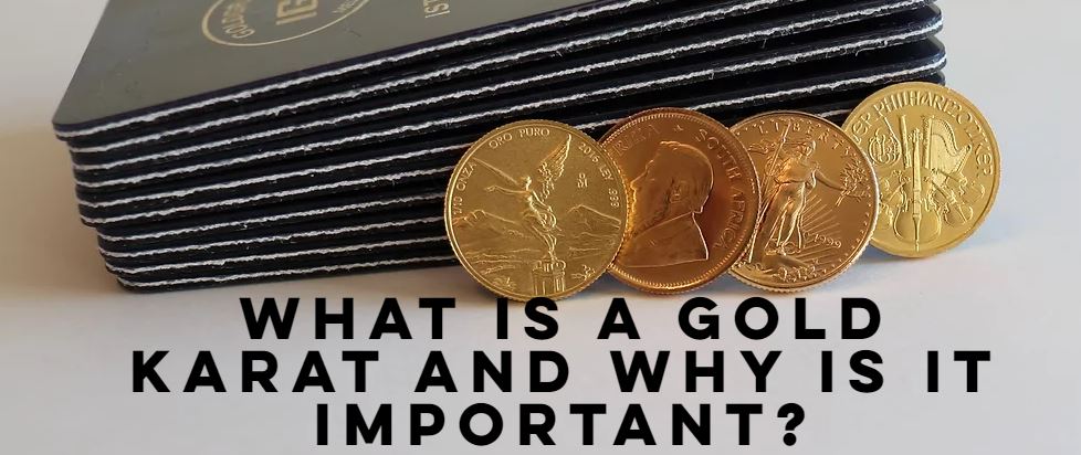 What is a Gold Karat and why is it imporant?