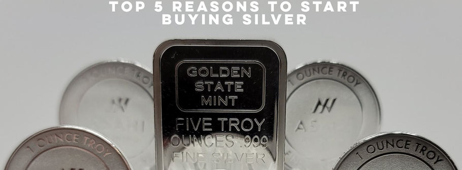 Top 5 Reasons to Start Buying Silver